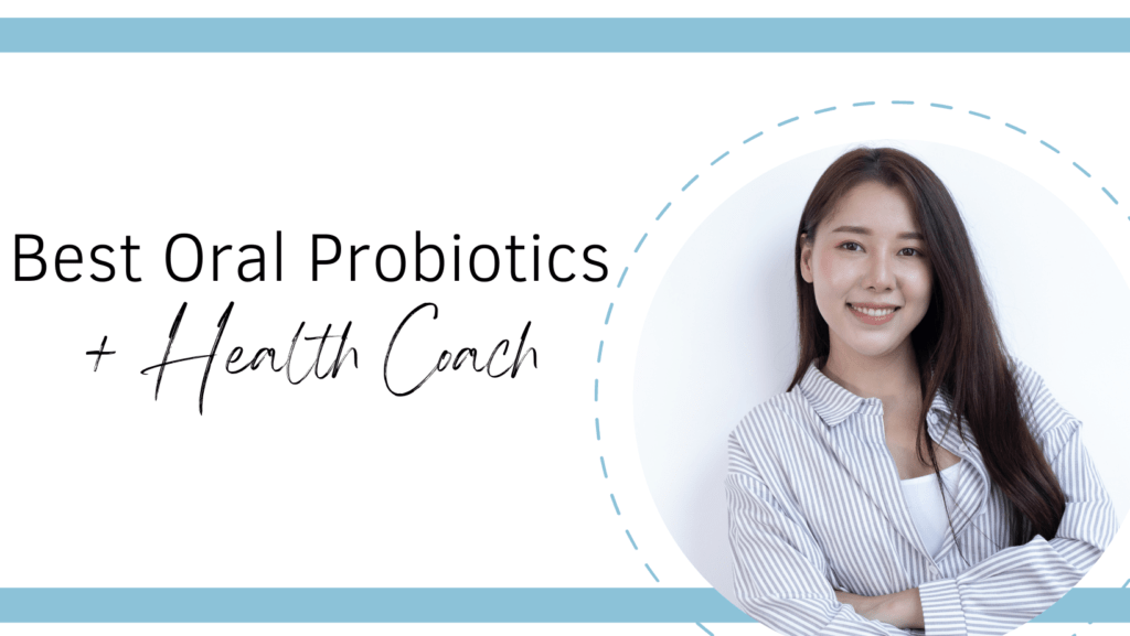 Best-Oral-Probiotics-+-Health-Coach